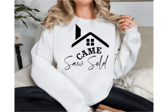 Came Saw Sold Graphics for T-Shirt Designs
