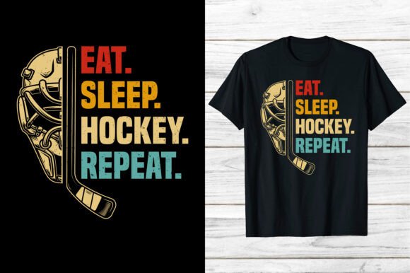 Eat Sleep Hockey Repeat: Graphics for T-Shirt Designs