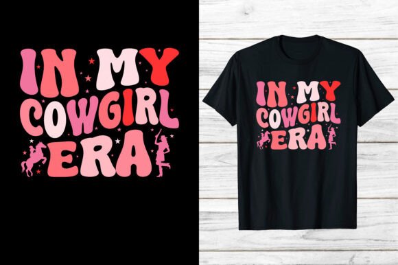 In My Cowgirl Era Horse Graphics & T-Shirt Designs