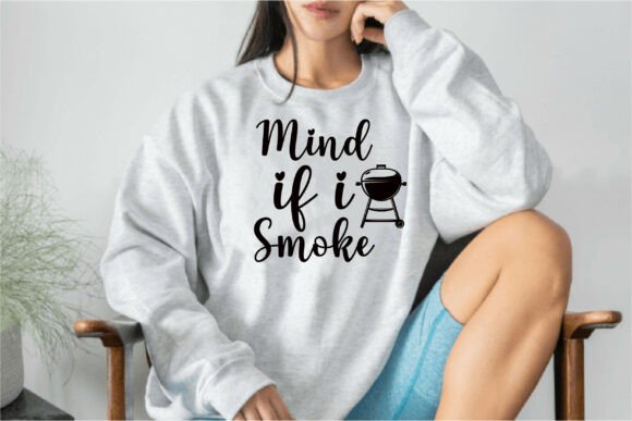 Mind if I Smoke
