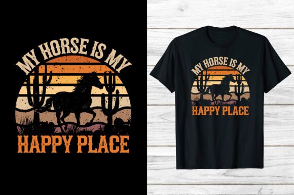 My Horse My Happy Place Horse Eps Png: Graphics & T-Shirt Designs for Content Publishers