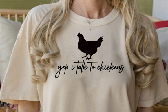 Yep I Talk to Chickens Graphics